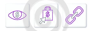 Set line Chain link, Eye with dollar and Shoping bag and icon. Vector