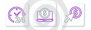 Set line Cursor and coin, Clock 24 hours and Laptop with dollar icon. Vector