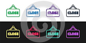 Set line Hanging sign with text Closed icon isolated on black and white background. Business theme for cafe or
