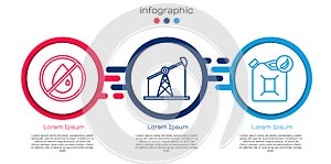 Set line No oil drop, Oil pump or pump jack and Bio fuel canister. Business infographic template. Vector