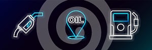 Set line Petrol or gas station, Gasoline pump nozzle and Refill petrol fuel location icon. Glowing neon. Vector