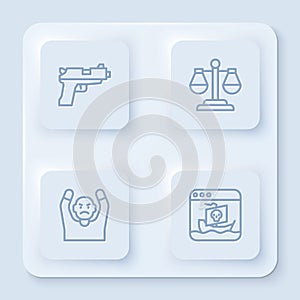 Set line Pistol or gun, Scales of justice, Thief surrendering hands up and Internet piracy. White square button. Vector