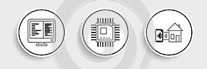 Set line Smart home, Computer monitor screen and Processor with microcircuits CPU icon. Vector