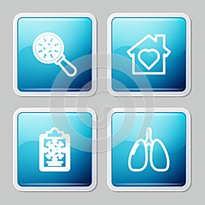 Set line Virus under magnifying glass, House with heart inside, Clipboard blood test results and Lungs icon. Vector