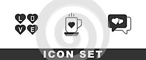 Set Love text, Coffee cup and heart and Heart in speech bubble icon. Vector