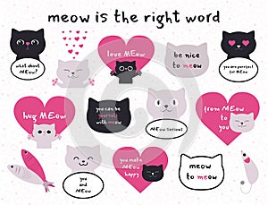 Set of meow stickers with different cats speaking funny phrases. Cute cat stickers for fun. Black and grey cats