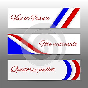 Set of modern colorful horizontal vector banners, page headers with text 14 July, National Day, long live the France.