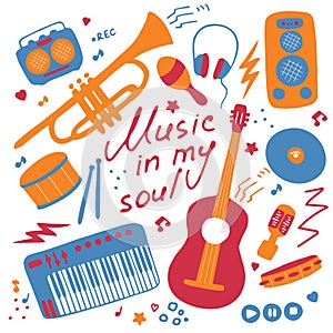 Set of musical emblem. Flat illustrations for digital and print. Musical icons set. Hand-written inscription Music in my soul.