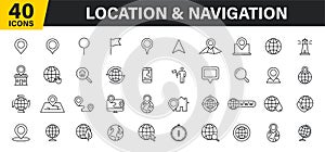 Set of 40 Navigation and location, map, globe web icons in line style. GPS, compass, global, marker, map, pointer. Vector