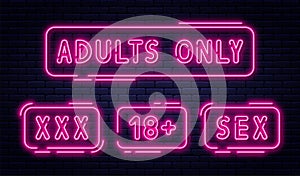 Set of neon signs, adults only, 18 plus, sex and xxx. Restricted content, erotic video concept banner, billboard