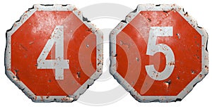 Set of numbers 4, 5 made of public road sign in red and white with a capital in the center isolated on white background