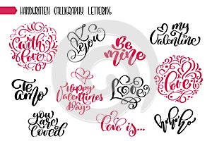 Set phrase Valentines day calligraphy. hand written lettering phrase about love design poster, greeting card, photo photo