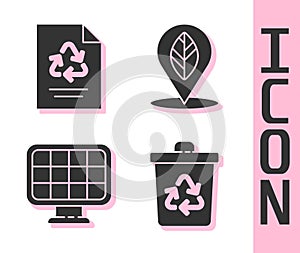 Set Recycle bin with recycle, Paper with recycle, Solar energy panel and Location with leaf icon. Vector