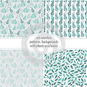 Set of seamless floral backgrounds, patterns of plants, the leaves and branches of leaves