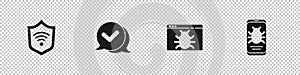 Set Shield with WiFi wireless, Check mark in speech bubble, System bug and on mobile icon. Vector