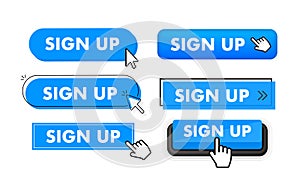 Set of Sign up button. Hand pointer clicking. Sign up web buttons