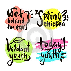 Set of simple inspire motivational quote. Youth slang, idiom