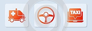 Set Steering wheel, Ambulance and emergency car and Laptop call taxi service. White square button. Vector
