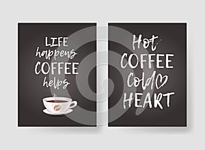 Set of templates for cards with positive text about coffee. Hand drawn vector patterns brochures and lettering quote