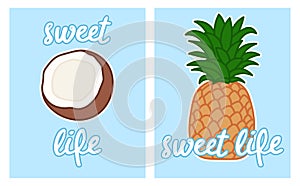 Set of two cards with cartoon tropical fruits coconut and pineapple on blue background, sweet life handwritten slogan, editable