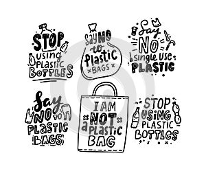 Set of Typography Stop Using Plastic Bottles and Bags, No Plastic Poisons Badges with Doodle Hand Drawn Design Elements