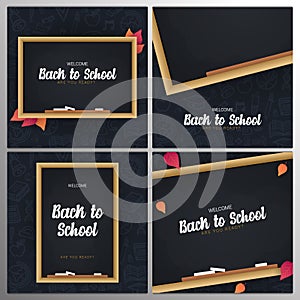 Set of Welcome Back to School banners with chalkboard and dark hand draw doodle background.