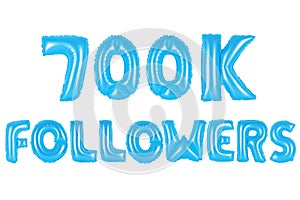 Seven hundred thousand followers, blue color