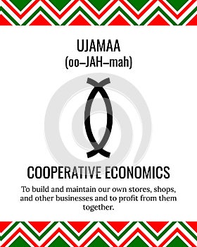 The Seven Principles of Kwanzaa sign. Fourth day of Kwanzaa Cooperative Economics or Ujamaa. African American Holidays