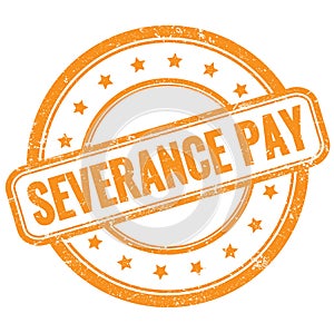 SEVERANCE PAY text on orange grungy round rubber stamp