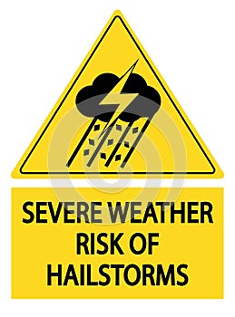 Severe weather, risk of hailstorms. Warning yellow triangle sign