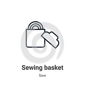 Sewing basket outline vector icon. Thin line black sewing basket icon, flat vector simple element illustration from editable sew