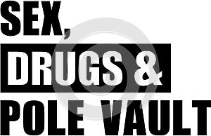 Sex drugs Pole vault