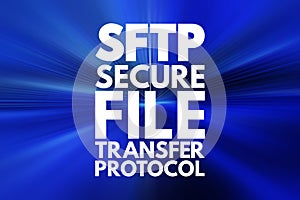 SFTP - Secure File Transfer Protocol acronym, technology concept background