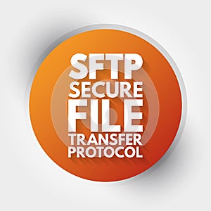 SFTP - Secure File Transfer Protocol acronym, technology concept background