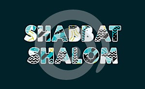 Shabbat Shalom Concept Word Art Illustration