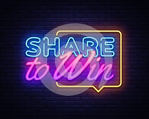 Share to Win neon text vector design template. Share to Win neon sign, light banner design element colorful modern
