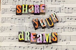 Share dreams dreamer life music love trust enjoy help dream photo