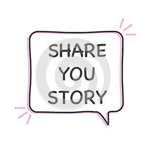 Share your story in speech bubble