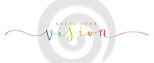 SHARE YOUR VISION colorful brush calligraphy banner