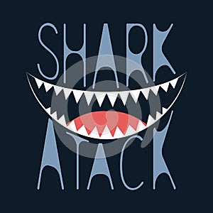 Shark atack. Slogan for t-shirts or other uses