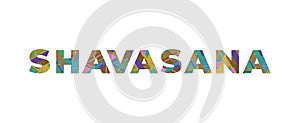 Shavasana Concept Retro Colorful Word Art Illustration photo