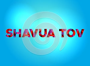 Shavua Tov Concept Colorful Word Art Illustration