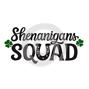 Shenanigans squad. Hand lettering