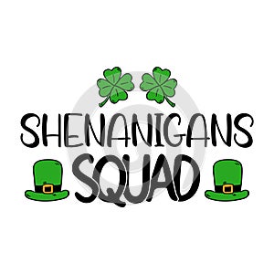 Shenanigans Squad T-shirt Quotes Design Vector Illustration Clipart Eps photo