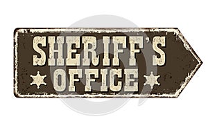 Sheriff`s office vintage rusty metal sign photo