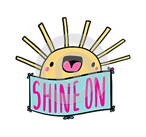 Shine on hand drawn vector illustration in cartoon comic style smiling sun symbol