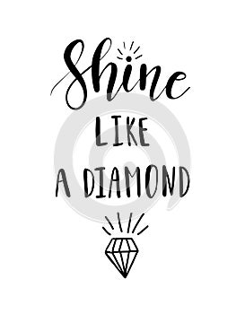Shine like a diamond lettering