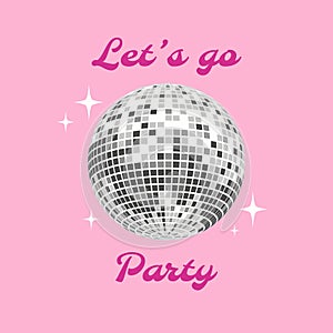 Shiny glass disco ball. Let's dance. Nightlife party. Vector