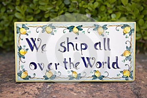 We Ship All over the World sign for international trade, Capri, Italy, Europe