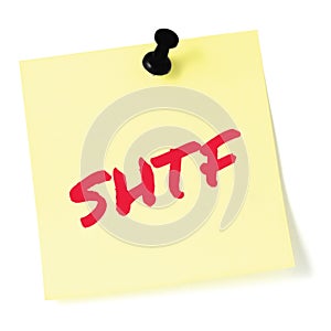 Shit Hits The Fan initialism SHTF red marker written text preppers notice, societal collapse preparedness concept,  yellow